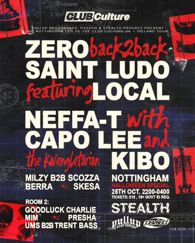 Nottingham Psyked x Pullup x Stealth Poster with Neffa-T, Kibo, Saint Ludo, Zero, Capo Lee, Local